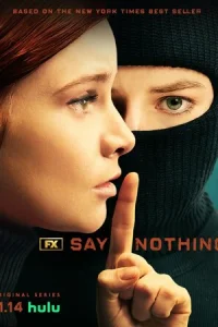 Постер сериала Ничего не говори